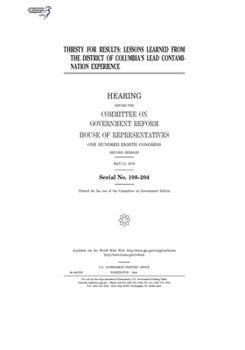 Thirsty for results : lessons learned from the District of Columbia’s lead contamination experience