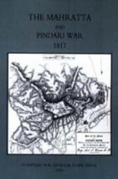 Hardcover MAHRATTA AND PINDARI WAR (India 1817) Book
