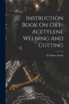 Paperback Instruction Book On Oxy-acetylene Welding And Cutting Book