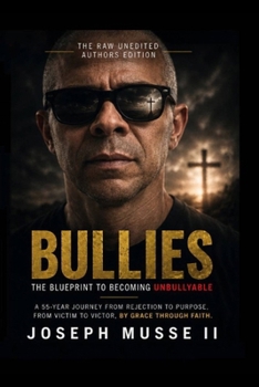 Paperback Bullies: The Blueprint To Becoming Unbullyable Book