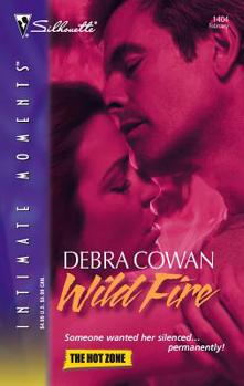 Wild Fire (The Hot Zone, #3) - Book #3 of the Hot Zone
