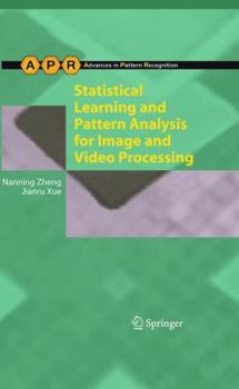 Paperback Statistical Learning and Pattern Analysis for Image and Video Processing Book