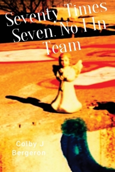 Paperback Seventy Times Seven, No I In Team Book