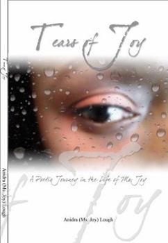 Tears of Joy: A Poetic Journey in the life of Ms. Joy