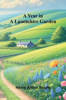 Paperback A Year in a Lancashire Garden Book