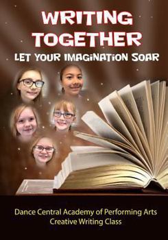 Paperback Writing Together - Let Your Imagination Soar Book