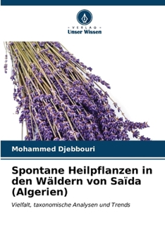 Paperback Spontane Heilpflanzen in den Wäldern von Saïda (Algerien) [German] Book