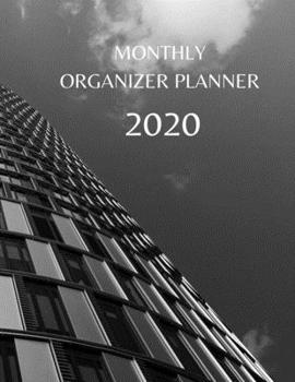 Monthly Organizer Planner: 2020 Year At A Glance Calendar and Organizer