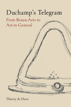 Hardcover Duchamp's Telegram: From Beaux-Arts to Art-In-General Book