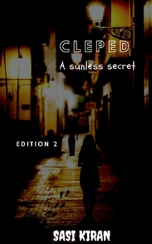 Paperback Cleped: A sunless secret: (Second Edition) Book