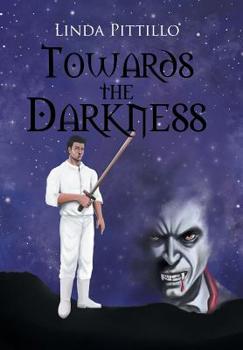 Hardcover Towards the Darkness Book
