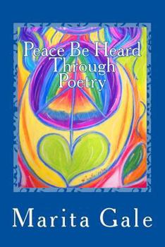 Paperback Peace Be Heard Through Poetry Book