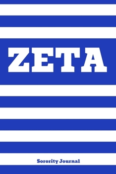 Paperback ZETA Sorority Journal: Zeta Phi Beta Sorority Sister Journal, Blank Lined Notebook With 110 Pages, 6 x 9 Inches. Book