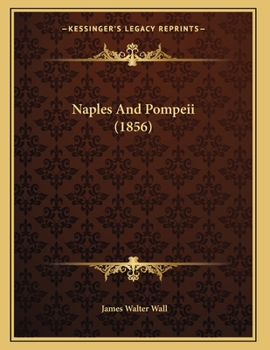 Paperback Naples And Pompeii (1856) Book