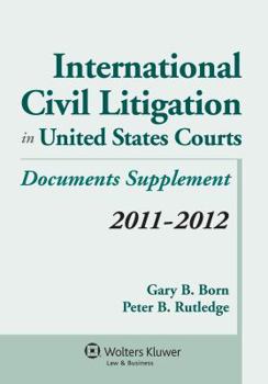 Paperback International Civil Litigation in United States Courts: 2011-2012 Statutory Supplement Book