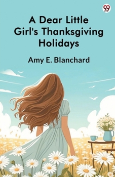 A Dear Little Girl's Thanksgiving Holidays