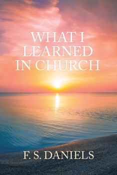 Paperback What I Learned in Church Book