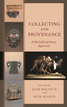 Paperback Collecting and Provenance: A Multidisciplinary Approach Book