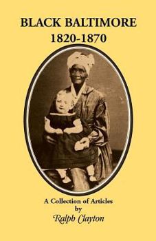 Paperback Black Baltimore, 1820-1870 Book