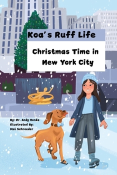 Koa's Ruff Life: Christmas Time in New York City