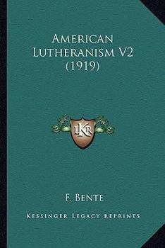 American Lutheranism V2