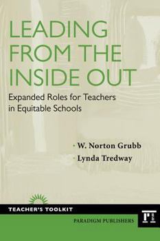 Paperback Leading from the Inside Out: Expanded Roles for Teachers in Equitable Schools Book