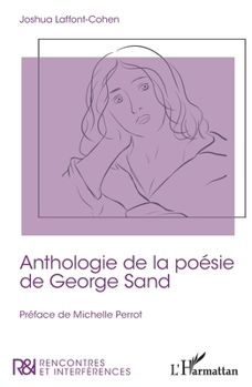 Anthologie de la poésie de George Sand (Rencontres Et Interférences) (French Edition)