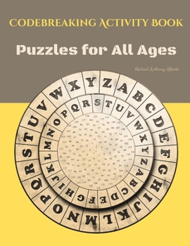 Paperback Codebreaking Activity Book: Puzzles for All Ages Book