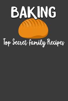 Baking Top Secret Family Recipes