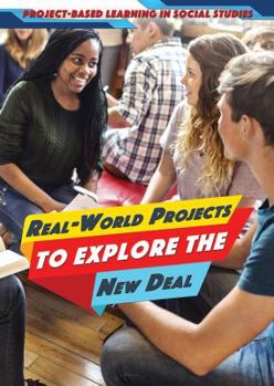 Paperback Real-World Projects to Explore the New Deal Book