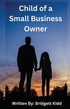 Paperback Child of a Small Business Owner Book