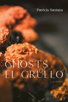 Paperback Ghosts of El Grullo Book