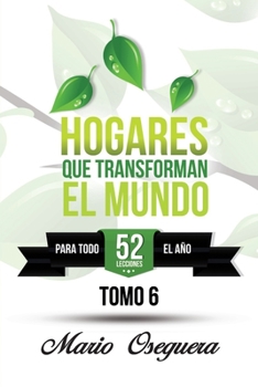 Paperback Hogares Que Transforman El Mundo Tomo 6 [Spanish] Book