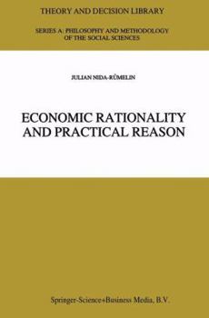 Paperback Economic Rationality and Practical Reason Book