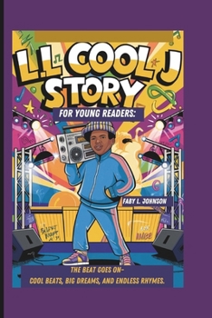 LL COOL J STORY FOR YOUNG READERS: THE BEAT GOES ON- COOL BEATS, BIG DREAMS, AND ENDLESS RHYMES.