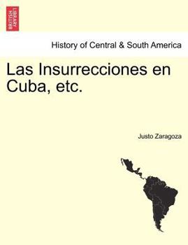 Paperback Las Insurrecciones en Cuba, etc. TOMO SEGUNDO [Spanish] Book