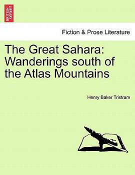 Paperback The Great Sahara: Wanderings South of the Atlas Mountains Book