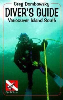 Paperback Diver S Guide: Vancouver Island South Book