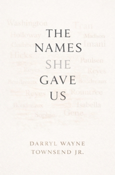 The Names She Gave Us