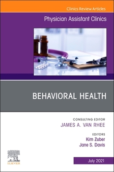 Paperback Behavioral Health, an Issue of Physician Assistant Clinics: Volume 6-3 Book