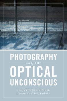 Hardcover Photography and the Optical Unconscious Book