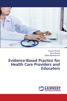 Paperback Evidence-Based Practice for Health Care Providers and Educators Book