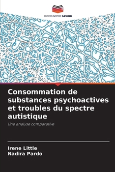 Paperback Consommation de substances psychoactives et troubles du spectre autistique [French] Book