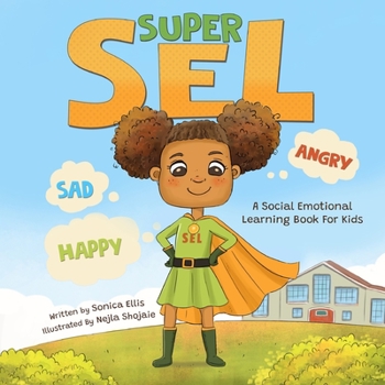 Paperback Super SEL: A Social Emotional Learning Book For Kids Book