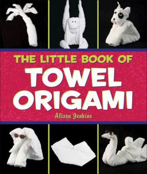 Paperback The Little Book of Towel Origami Book
