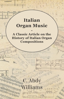 Paperback Italian Organ Music - A Classic Article on the History of Italian Organ Compositions Book