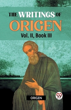 Paperback The writings of Origen Vol. II, Book III Book