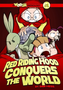 Weesh: Red Riding Hood Conquers The World - Book #3 of the Weesh!