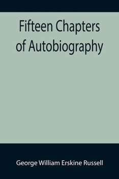 Paperback Fifteen Chapters of Autobiography Book