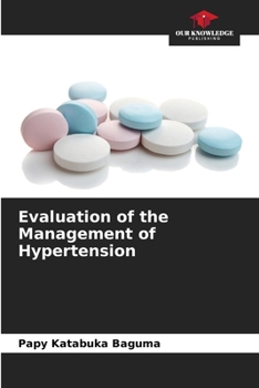 Paperback Evaluation of the Management of Hypertension Book